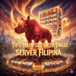 Slot RTP Tinggi di Server Filipina